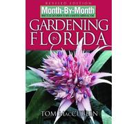 Month-by-Month Gardening in Florida: Revised Edition