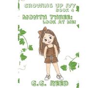 Month Three: Look At Me! (Growing Up Ivy)