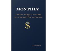 Monthly Bill Payment Annual Budget Planner & Bill Organizer Notebook: Simple Financial Expense Tracker and Accounting Log Book for Personal, Family, or Small Business (6 x 9 inches)