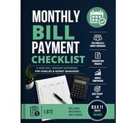 Monthly Bill Payment Checklist: 2-Year Bill Tracker Notebook for Families & Money Managers | Subscription Tracker, Debt Payoff Log & Annual Comparison | 1,872 Billing Records Included