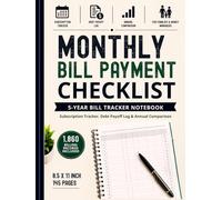 Monthly Bill Payment Checklist: 5-Year Bill Tracker Notebook for Families & Money Managers | Subscription Tracker, Debt Payoff Log & Annual Comparison | 1860 Billing Records Included.