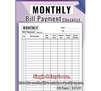 MONTHLY BILL PAYMENT CHECKLIST: Bill notebook for recording bills pay to remind you of monthly expenses and budgeting for Small Business, Personal Finance and Home.