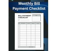 Monthly Bill Payment Checklist: Bill Organizer Planner |Track Due Dates, Expenses & Budgets in One Place| 8.5" x 11"