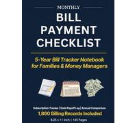 Monthly Bill Payment Checklist: Bill Tracker Notebook - The 5-Year Guide for Families & Money Managers | With Subscription Tracker, Debt Payoff Log & ... Comparison | 1,860 Billing Records Included
