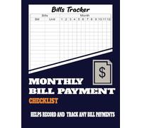 Monthly Bill Payment Checklist: Checklist for Financial Budgeting, Finance & Payments | Expense and Bill Tracker | 110 Pages | 8.5 X 11 Inches