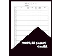 monthly bill payment checklist: Monthly Payment Organizer, Simple records and Checklist Planner 60 months: 5 Years Monthly bill payments and Record 60 Months January 2026 - December 2030