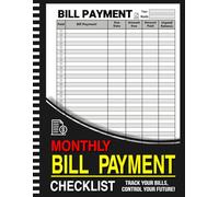 Monthly Bill Payment Checklist & Tracker: Simple Log Book for Budgeting & Expense Tracking
