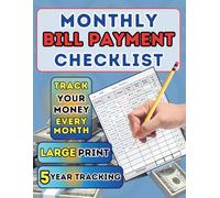 Monthly Bill Payment Checklist: UNDATED - Start Anytime. Weekly, Bi-weekly or Monthly Tracker Organizer Logbook For All Your Payments. Large Book Size Notebook. Easy to Use.