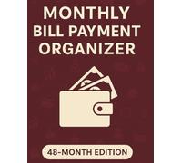 Monthly Bill Payment Organizer - Never Miss a Payment Again: Expense Tracker & Bill Checklist | 4-Year Budget Notebook (8.5" x 11") (Minimal Budget & Money Tracker Collection)