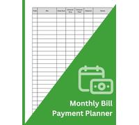 Monthly Bill Payment Planner: Expense Tracker & Bill Tracking Log Book for Household and Business Costs | Organise Utilities, Subscriptions & Payments | Large 8.5 x 11 Inch, 100 Pages