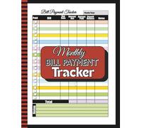 Monthly Bill Payment Tracker: Bill Tracker Notebook and Expense Organizer with Monthly Bill Payment Checklists for 9 Years of Easy Financial Planning