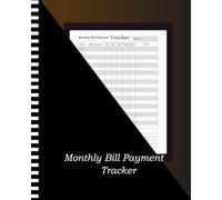 Monthly Bill Payment Tracker: Budget monthly log book/ finance notebook organizer monthly and weekly personal tracker
