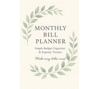 Monthly Bill Planner & Expense Tracker: Simple Budget Log Book to Record Bills, Spending and Income