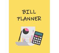 Monthly Bill Planner: Record Your Monthly Expenses