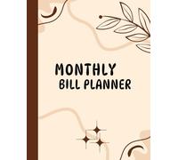 Monthly Bill Planner: Simple Budgeting and Expense Tracker | Organize Your Monthly Bills, Payments, and Finances