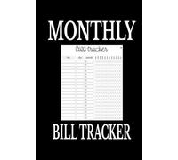 Monthly Bill Tracker: A Simple Budget Planner To Track Monthly Expense, Bills, And Payments (6x9 110 Pages) Financial Log Book