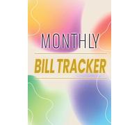 Monthly Bill Tracker: A Simple Budget Planner To Track Monthly Expense, Bills, And Payments (6x9 110 Pages) Financial Log Book