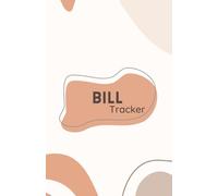 Monthly Bill Tracker: Monthly Bill Payment Tracker, Monthly Bill Organizer & Planner for Personal Budgeting