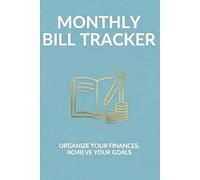 Monthly Bill Tracker: Monthly Household Bill Ledger with Balance Column and Debt Payoff Tracker, Financial Management Notebook for Home