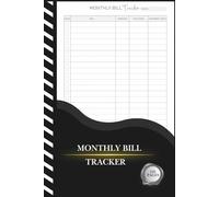 Monthly Bill Tracker: Personal Finance Logbook to Track Bills, Due Dates & Expenses ,Undated Budget Organizer , Small Portable size