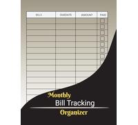 Monthly Bill Tracking Organizer: Easy Bill Payment Checklist to Track Expenses, Due Dates, Financial Goals, 4-Year Undated for Seniors and Caregivers
