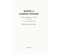 Monthly Budget & Expense Tracker: 12-Month Undated Planner to Track Income, Bills, Savings and Weekly Spending for Personal & Family Finances