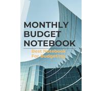 Monthly Budget Notebook: Simple Income and Expense Tracker for Personal Finance, Savings, and Money Management.