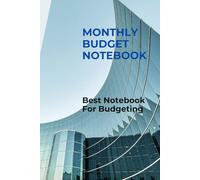 Monthly Budget Notebook: Simple Income and Expense Tracker for Personal Finance, Savings, and Money Management.