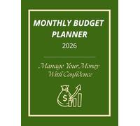 Monthly Budget Planner 2026: 12-Month Financial Expense Tracker, Daily Budgeting Journal for Personal Finance, 8.5 x 11 Inches