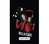 Monthly Budget Planner | Soft Cover | 100 Pages | 6 x 9 Inches | Christmas, Halloween Gifts: La Casa De Papel Bella Ciao Group Shot: Finance Monthly & ... Organizer Journal Notebook | Budget Planning