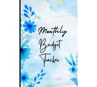 Monthly Budget Tracker 2025 | Budgeting Workbook: Financial Organizer with 112 Pages for Expense Tracking, Bill Payments, and Savings Goals