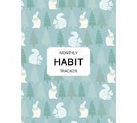 Monthly Habit Tracker: Undated 110 month habit tracker with spaces for 15 daily habits 6 weekly habits and 8 monthly habits