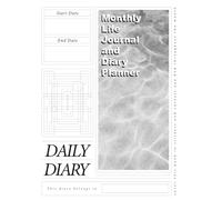 Monthly life journal and diary planner: sort out your life and give yourself more time