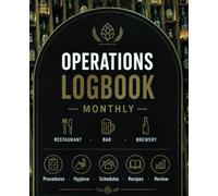 MONTHLY OPERATIONS LOG - RESTAURANT EDITION: RESTAURANT · BAR · BRASSERIE Procedures · Hygiene · Scheduling · Recipes · Review HACCP / FOOD SAFETY ... · Cleaning plan · Traceability ESTABLISHMENT