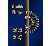 Monthly Planner 2023-2027: Monthly Five Years Agenda. Organizer and timer 60 Months. a4 Monthly Planner. 60 Months from January 2023 to December 2027...