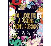 Monthly Planner 2025-2026 : A Fucking People Person?: Gag Gift Funny Sweary Cute Floral Cover Book For Women Moms Grandmas For Mother's Day Birthday Christmas - To Dos Notes Goals