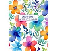 Monthly Planner 2026-2027: 2 Years Schedule Organizer from January 2026 through December 2027 with Holidays & Inspiration Quotes - Watercolor Rainbow Flowers.