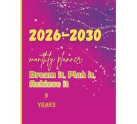 Monthly Planner 2026-2030 - Dream It, Plan It, Achieve It 5-Year: Large Print Calendar Organizer with Personal Information Log, Contact List, Password ... | Bold Pink & Gold Cover for Women & Adults