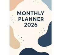 Monthly Planner 2026: Plan Every Month with Purpose and Precision