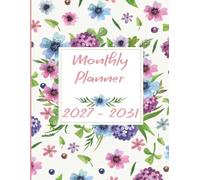 Monthly Planner 2027 - 2031: Five-Year Calendar from January 2027 to December 2031 | 24-Month Schedule Organizer with Holidays and Inspirational Quotes and Vision Board | Large Size | Floral Cover