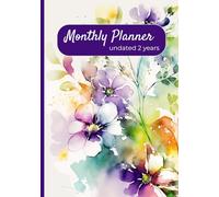 Monthly Planner Undated 2 Years: Start At Any Time Of The Year Includes Contacts Important Dates & Yearly Review