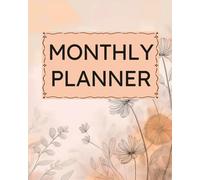 Monthly Planner: Undated Minimalist Layout for ADD Calendar Organization, Neurodivergent-Friendly Lexend Font, Productivity & Scheduling, Goal Setting, Minimalist Wildflowers Cover Design