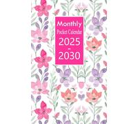 Monthly Pocket Calendar 2025-2030: Six Years From January 2025 To December 2030 with Inspirational Quotes / Floral Cover / Small Size 4 x 6.5