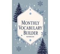 Monthly Vocabulary Builder: Vocabulary Builder Notebook by Acquire Linguistic Journey (The Vocabulary Vault: Unlock new words and concepts every month.)