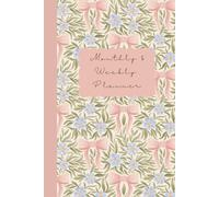 Monthly & Weekly Planner: Pink Bows and Blue Flowers 6x9