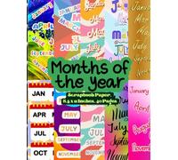 Months of the Year Scrapbook Paper 8.5 x 11 Inches, 40 Pages: 20 Double Sided Sheets with 10 Unique Designs