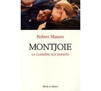 Montjoie: La clairière aux enfants
