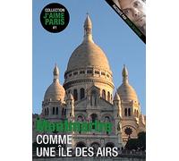 Montmartre, comme une île des airs [Francia] [DVD]