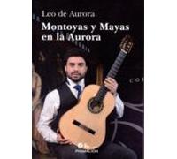 Montoyas Y Mayas En La Aurora (contiene Cd)