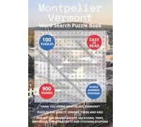 Montpelier Vermont Word Search Puzzle Book: Think you know Montpelier, Vermont? Puzzles for Adults, Seniors, Teens and Kids. Perfect for Grandparents, ... Christmas Gifts and Stocking Stuffers.